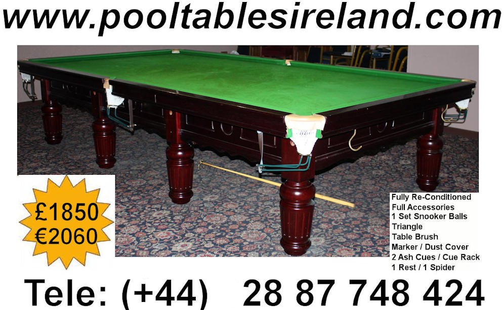 Snooker & Pool Tables Ireland NI (028) 87 748424 / Visit our Showroom